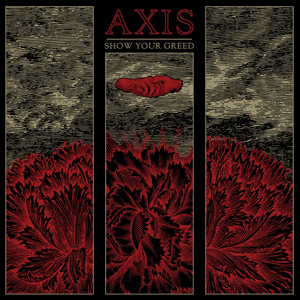 AXIS - Show Your Greed (2015)